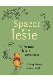 Spacer po lesie. Kubusiowe lekcje uważności)(tłum. Ewa Tarnowska