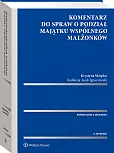 Komentarz do spraw o podział majątku wspólnego małżonków [PRZEDSPRZEDAŻ]