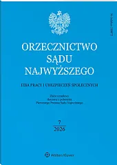 Orzecznictwo Sądu Najwyższego. Izba Pracy i Ubezpieczeń Społecznych