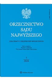 Orzecznictwo Sądu Najwyższego. Izba Pracy i Ubezpieczeń Społecznych
