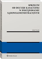 Sprzeciw od decyzji kasacyjnej w postępowaniu, Jakub Turski