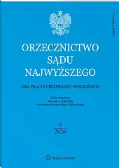 Orzecznictwo Sądu Najwyższego. Izba Pracy i Ubezpieczeń Społecznych