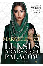 Luksus arabskich pałaców. Tom 1 (wydanie kieszonkowe)