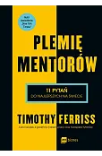 Plemię Mentorów. 11 pytań do najlepszych na świecie