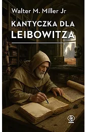 Kantyczka dla LeibowitzaJrMiller Walter M.