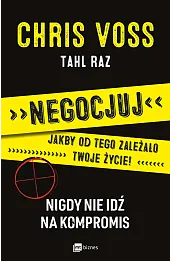Negocjuj jakby od tego zależało twoje życie! Nigdy nie idź na kompromis