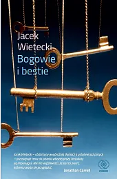 Bogowie i bestieWietecki Jacek