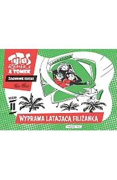 Tytus, Romek i A'Tomek. Zaginione księgi. Księga II. Wyprawa latającą filiżanką
