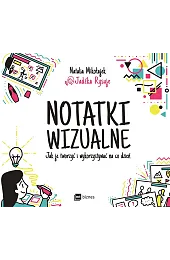 Notatki wizualne. Jak je tworzyć i,Mikołajek Natalia
