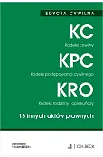 EDYCJA CYWILNA. Kodeks cywilny. Kodeks postępowania cywilnego. Kodeks rodzinny i opiekuńczy. 13 innych aktów prawnych