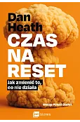 Czas na reset. Jak zmienić to, co nie działa