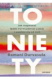 To nie Ty. Jak rozpoznać narcystycznych,PhD 