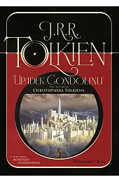 Upadek Gondolinu (pod redakcją Christophera Tolkiena)J.R. Tolkien R.