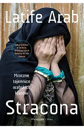 Stracona. Mroczne tajemnice arabskich klanów