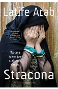 Stracona. Mroczne tajemnice arabskich klanów