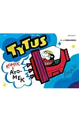 Tytus, Romek i A`Tomek - Księga III. Tytus kosmonautą