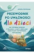 Przewodnik po uważności dla dzieci