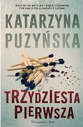 Trzydziesta pierwsza. Cykl o policjantach z Lipowa. Tom 3
