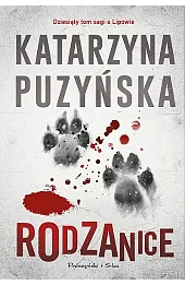 Rodzanice. Cykl o policjantach z Lipowa. Tom 10