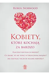 Kobiety, które kochają za bardzo