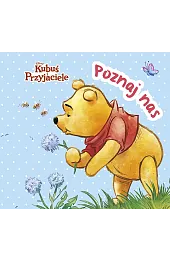 Poznaj nas. Disney Kubuś i PrzyjacieleMonika Kiersnowska