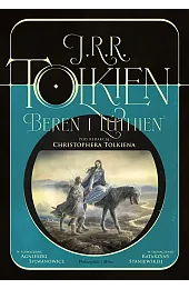 Beren i Lúthien (pod redakcją Christophera,J.R. Tolkien R.