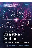 Cząstka widmo. Nieuchwytne i tajemnicze neutrino