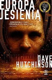 Europa jesienią. Cykl Pęknięta Europa. Tom,Hutchinson Dave