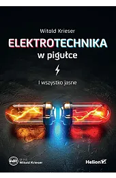 Elektrotechnika w pigułce. I wszystko jasneWitold Krieser