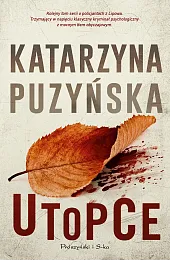 Utopce. Cykl o policjantach z Lipowa. Tom 5