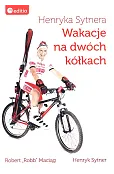 Henryka Sytnera Wakacje na dwóch kółkach