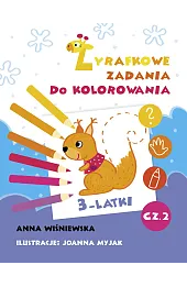 Zadania Żyrafki. Zadania do kolorowania z naklejkami 3 latka. Część 2