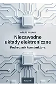Niezawodne układy elektroniczne. Podręcznik konstruktora