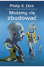 Możemy cię zbudowaćDickK. Philip