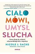 Ciało mówi, umysł słucha. Nowa droga do wolności od przewlekłego bólu i niepokoju