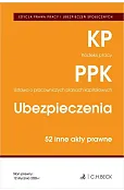 EDYCJA PRAWA PRACY. Kodeks pracy. Pracownicze plany kapitałowe. Ubezpieczenia. 50 innych aktów prawnych