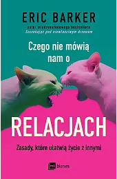 Czego nie mówią nam o relacjach.,Barker Eric
