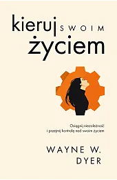 Kieruj swoim życiem