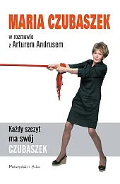 Każdy szczyt ma swój CzubaszekMaria Czubaszek