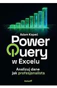 Power Query w Excelu. Analizuj dane jak profesjonalista
