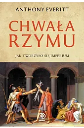 Chwała RzymuAnthony Everitt