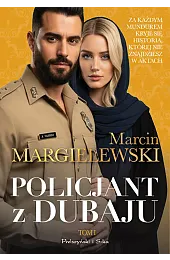 Policjant z Dubaju. Tom 1Marcin Margielewski