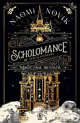 Mroczna wiedza. Cykl Scholomance. Lekcja pierwsza
