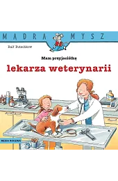 Mądra Mysz. Mam przyjaciółkę lekarza weterynariiRalf Butschkow