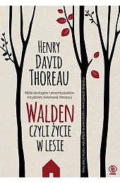 Walden. Czyli życie w lesieThoreau Henry David