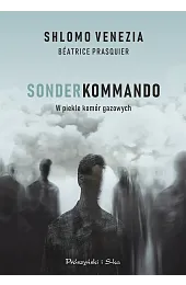 Sonderkommando. W piekle komór gazowychPrasquier Béatrice