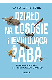 Działo na łososie i lewitująca żaba.,York Carly Anne
