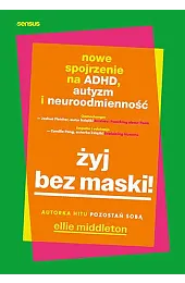 Żyj bez maski! Nowe spojrzenie na,Ellie Middleton