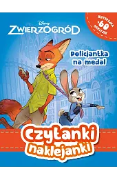 Czytanki naklejanki. Policjantka na medal. Disney Zwierzogród