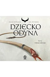 Dziecko Odyna. Cykl Krucze pierścienie. Tom 1 (książka audio)